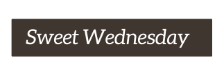 Sweet Wednesday